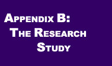 Appendix B: The Research Study