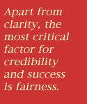 This graphic reads as follows: Apart from clarity, the most critical factor for credibility and success is fairness.