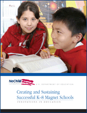 Creating and Sustaining Successful K-8 Magnet Schools