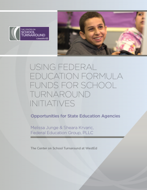 Using Federal Education Formula Funds for School Turnaround Initiatives: Opportunities for State Education Agencies