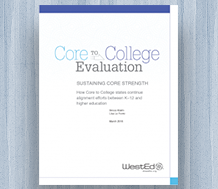 Cover for Sustaining Core Strength: How Core-to-College States Continue Alignment Efforts Between K–12 and Higher Education