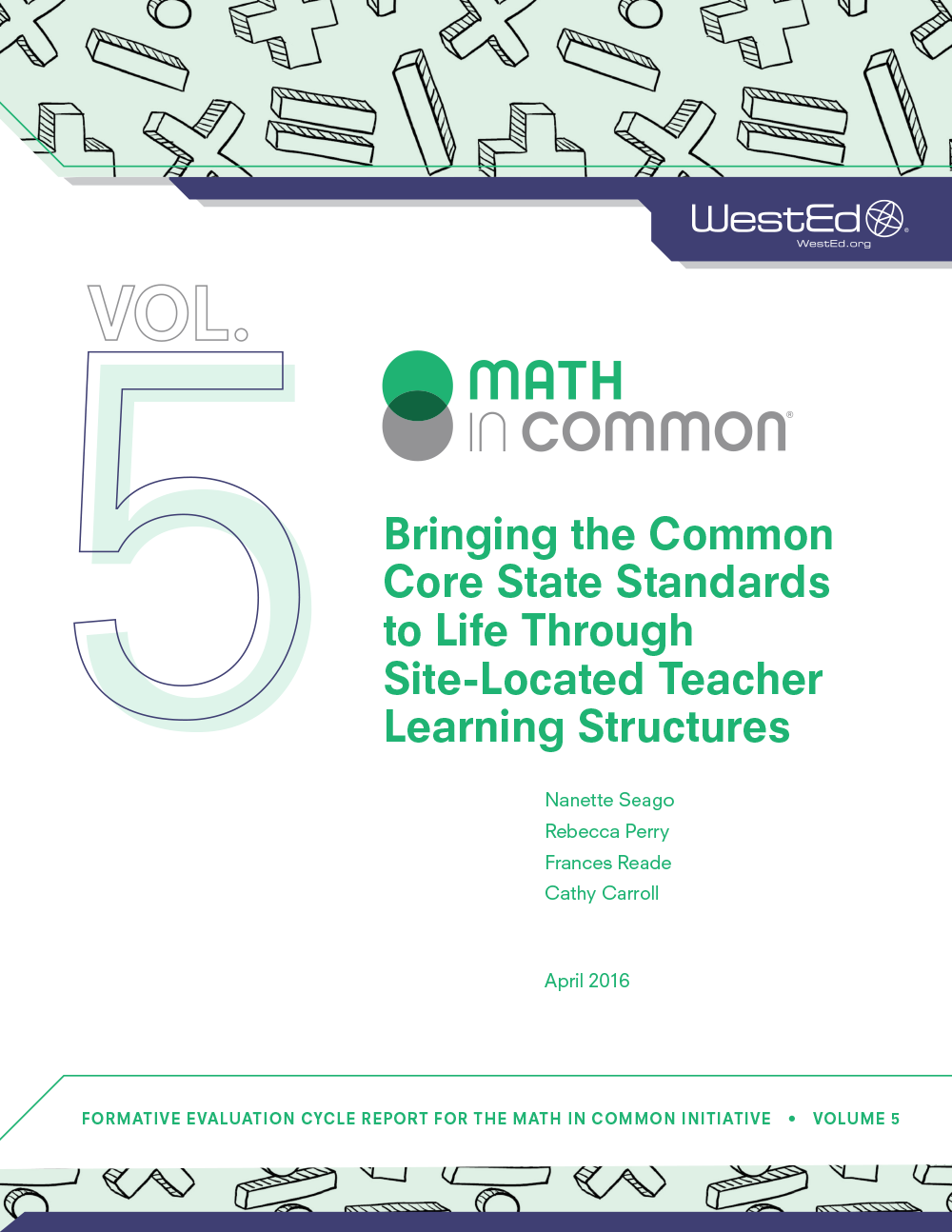 Cover Bringing the Common Core State Standards to Life Through Site-Located Teacher Learning Structures
