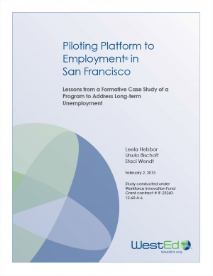 Cover for Piloting Platform to Employment in San Francisco: Lessons from a Formative Case Study of a Program to Address Long-term Unemployment