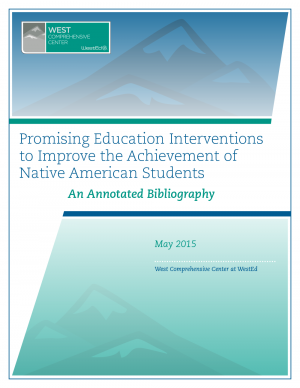 Cover for Promising Education Interventions to Improve the Achievement of Native American Students: An Annotated Bibliography
