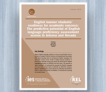 Cover for English Learner Students' Readiness for Academic Success: The Predictive Potential of English Language Proficiency Assessment Scores in Arizona and Nevada