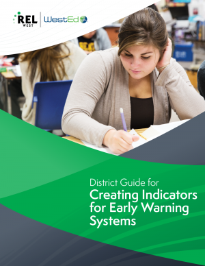 District Guide for Creating Indicators for Early Warning Systems