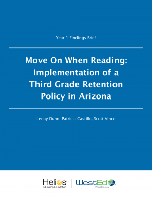 Cover for Move On When Reading: Implementation of a Third Grade Retention Policy in Arizona