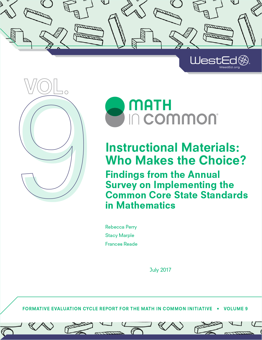 Instructional Materials: Who Makes the Choice? Findings from the Annual Survey on Implementing the Common Core State Standards in Mathematics