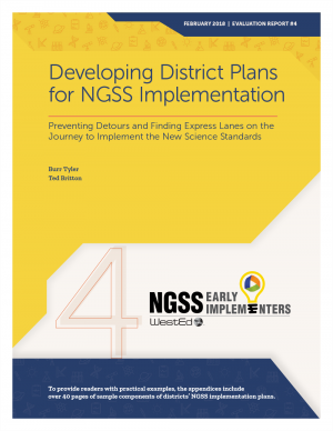 Developing District Plans for NGSS Implementation: Preventing Detours and Finding Express Lanes on the Journey to Implement the New Science Standards