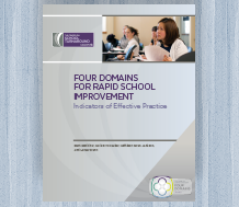 Four Domains for Rapid School Improvement: Indicators of Effective Practice