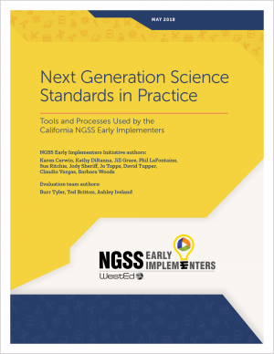 Next Generation Science Standards in Practice: Tools and Processes Used by the California NGSS Early Implementers