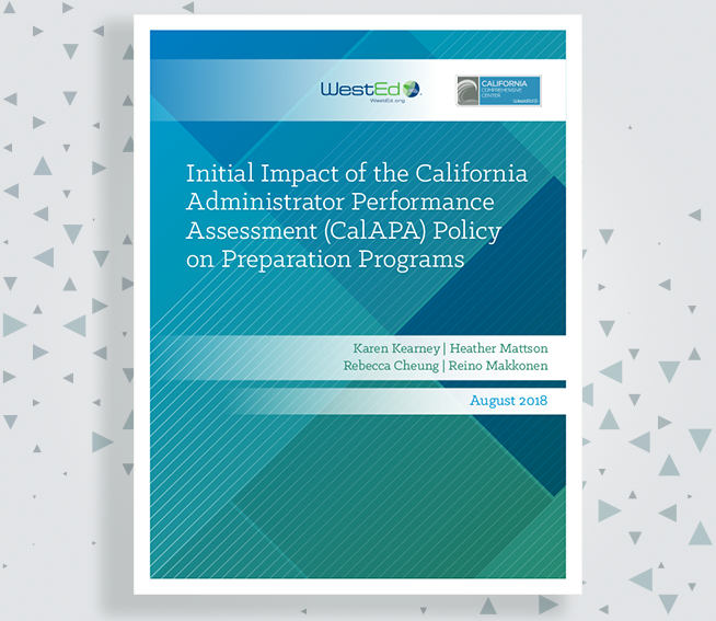The Initial Impact of the California Administrator Performance Assessment (CalAPA) Policy on Preparation Programs