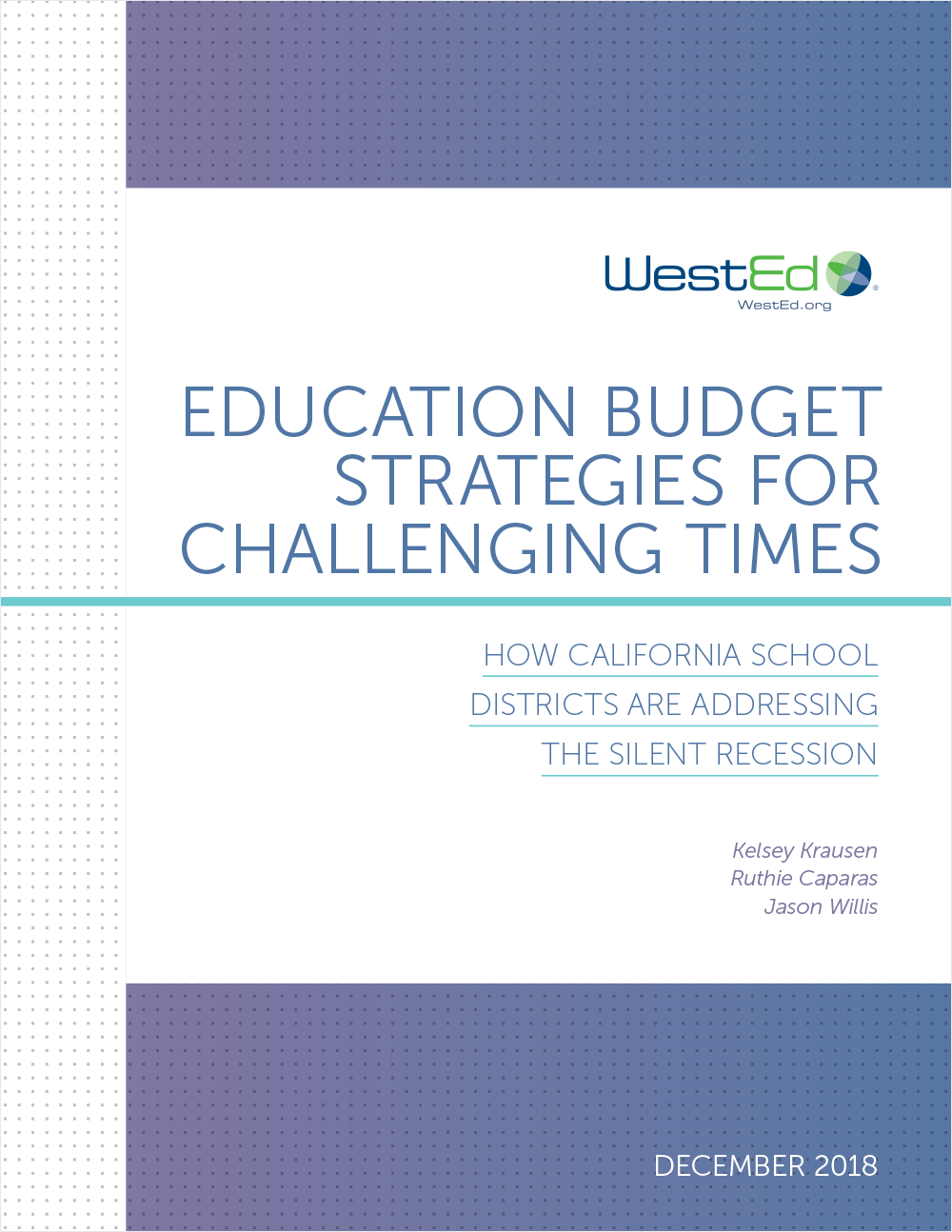 Education Budget Strategies for Challenging Times: How California School Districts Are Addressing the Silent Recession