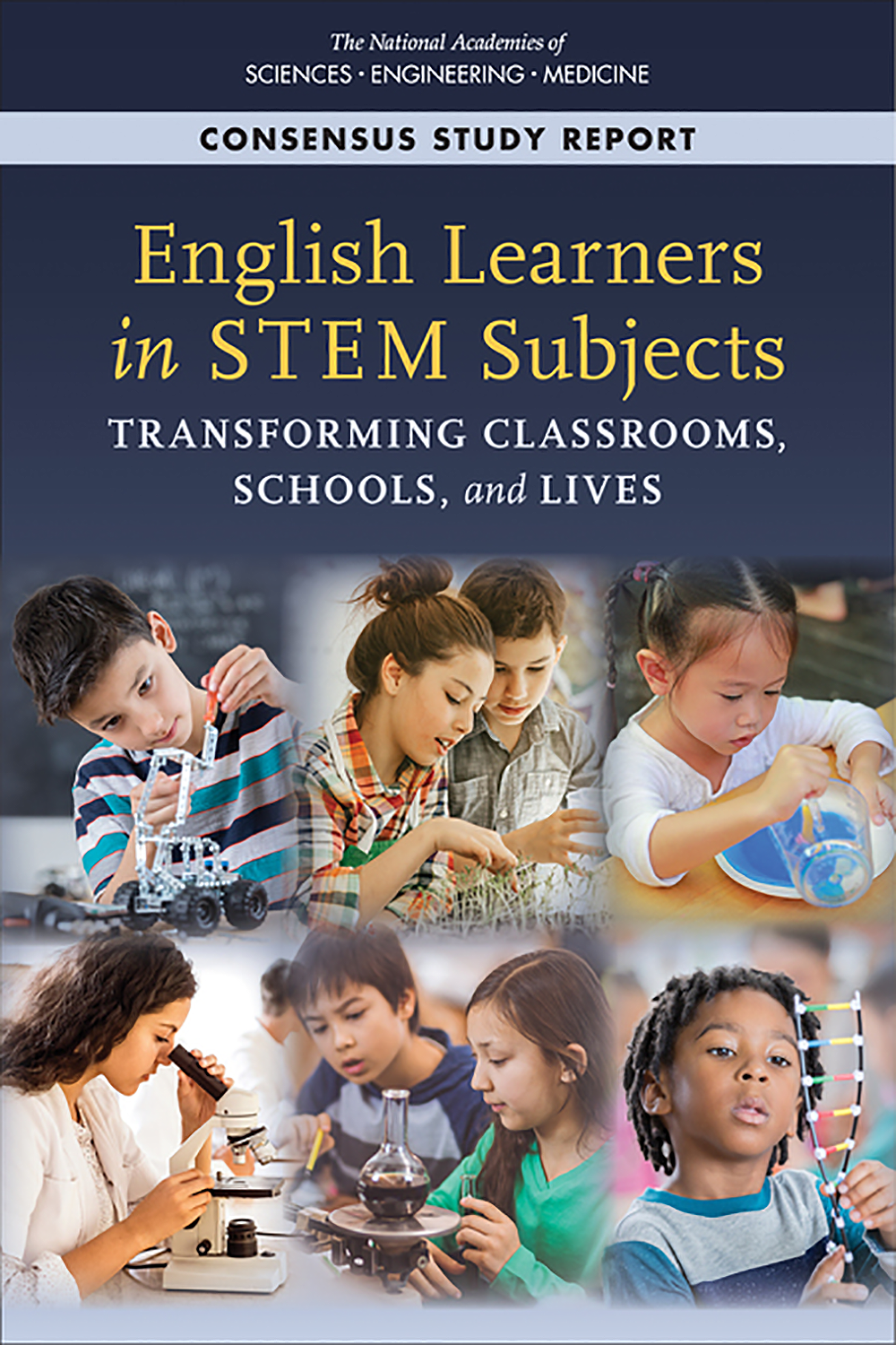 English Learners in STEM Subjects: Transforming Classrooms, Schools, and Lives