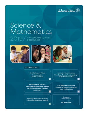 2019 WestEd Catalog for Science and Mathematics Professional Services and Resources