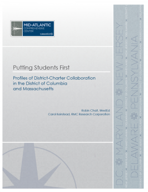 Putting Students First: Profiles of District-Charter Collaboration in the District of Columbia and Massachusetts