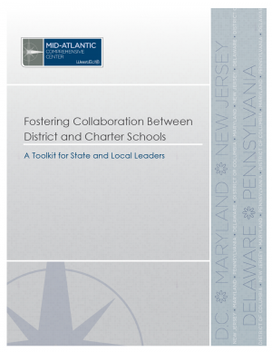 Fostering Collaboration Between District and Charter Schools: A Toolkit for State and Local Leaders