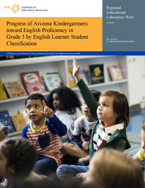 IES Progress of AZ Kindergartners toward English Proficiency in Grade 3