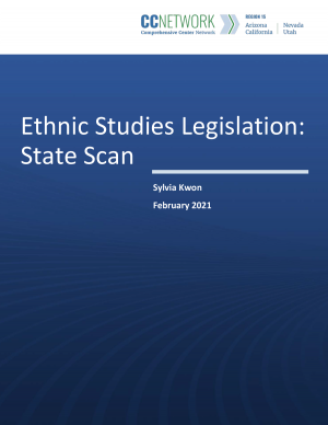 Comprehensive Center Network: Ethnic Studies Legislation: State Scan