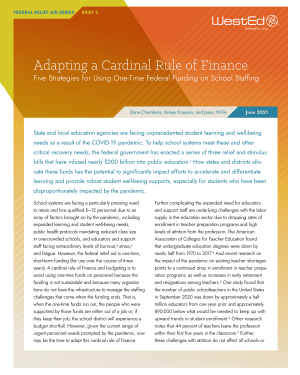 FEDERAL RELIEF AID SERIES BRIEF 2: Adapting a Cardinal Rule of Finance Five Strategies for Using One-Time Federal Funding on School Staffing