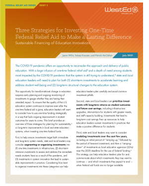 Three Strategies for Investing One-Time Federal Relief Aid to Make a Lasting Difference Sustainable Financing of Education Innovations