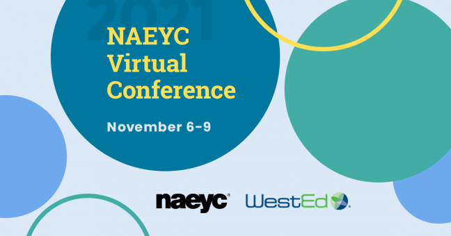 2021 NAEYC Virtual Conference | November 6-9