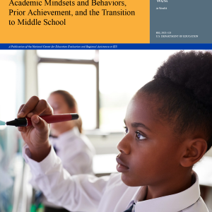 Academic Mindsets and Behaviors, Prior Achievement, and the Transition to Middle School