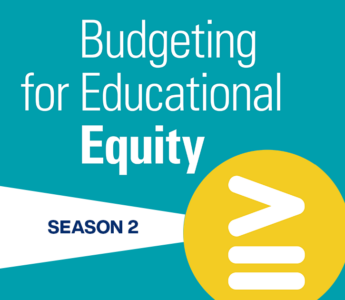 Budgeting for Educational Equity Season 2