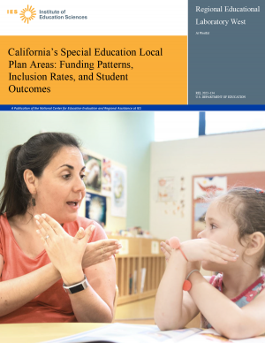 California's Special Education Local Plan Areas: Funding Patterns, Inclusion Rates, and Student Outcomes