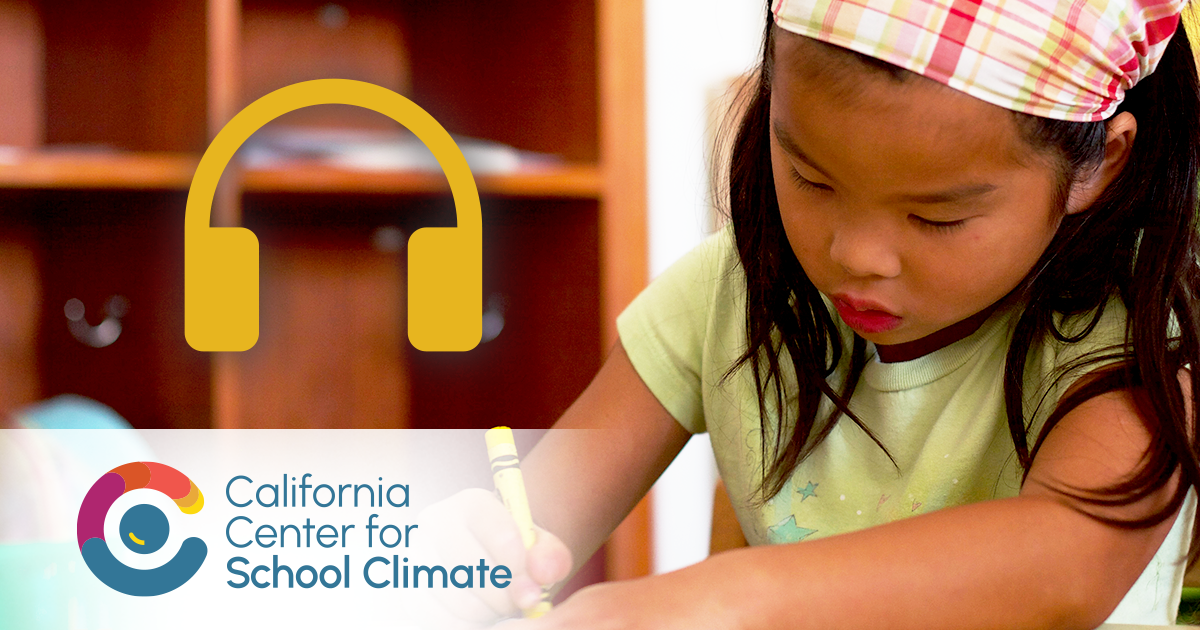 California Center for School Climate Audio Gallery