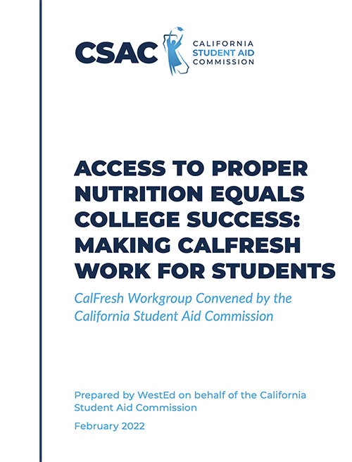 Access to Proper Nutrition Equals College Success: Making CalFresh Work for Students