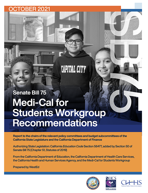 SB 75: Medi-Cal for Students Workgroup Recommendations