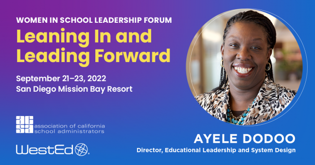Women in School Leadership Forum: Leaning In and Leading Forward ft. Ayele Dodoo, Director of Educational Leadership and System Design