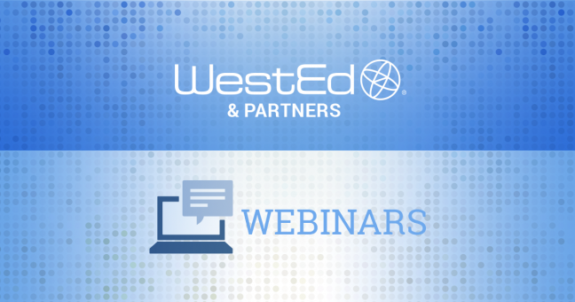 WestEd & Partners Webinar