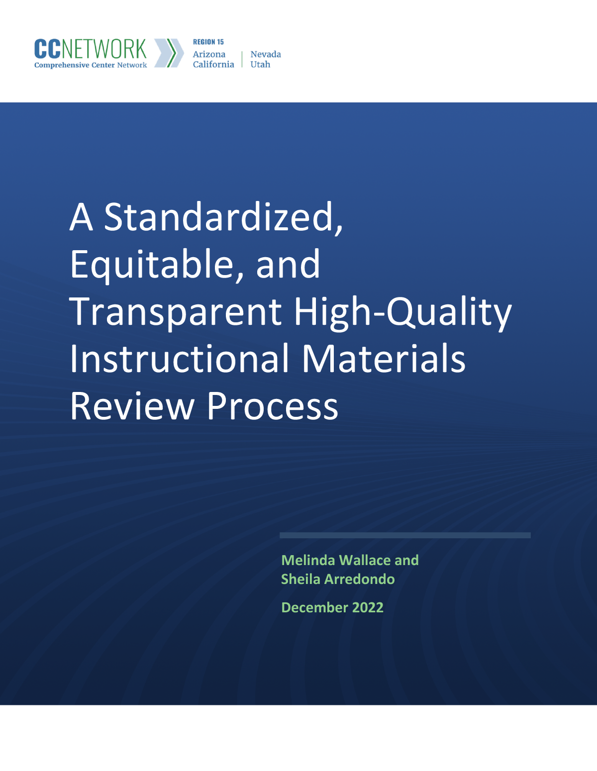 A Standardized, Equitable, and Transparent High-Quality Instructional Materials Review Process