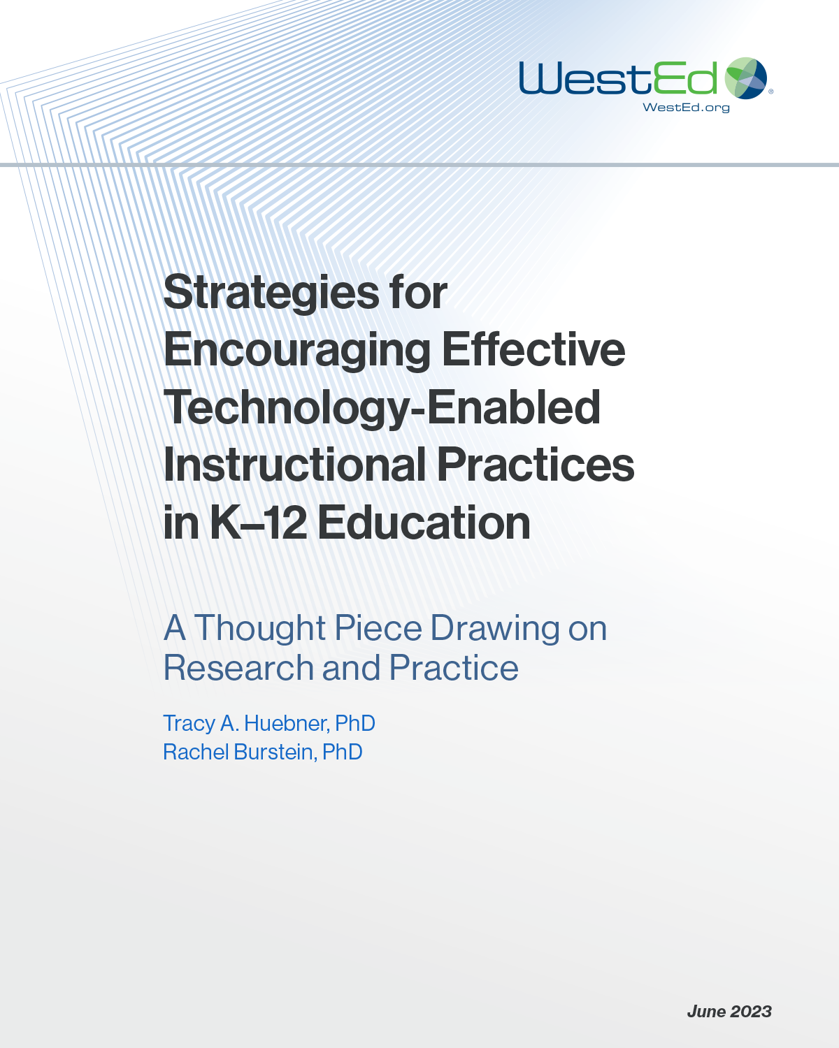 Strategies for Encouraging Effective Technology-Enabled Instructional Practices in K–12 Education: A Thought Piece Drawing on Research and Practice 