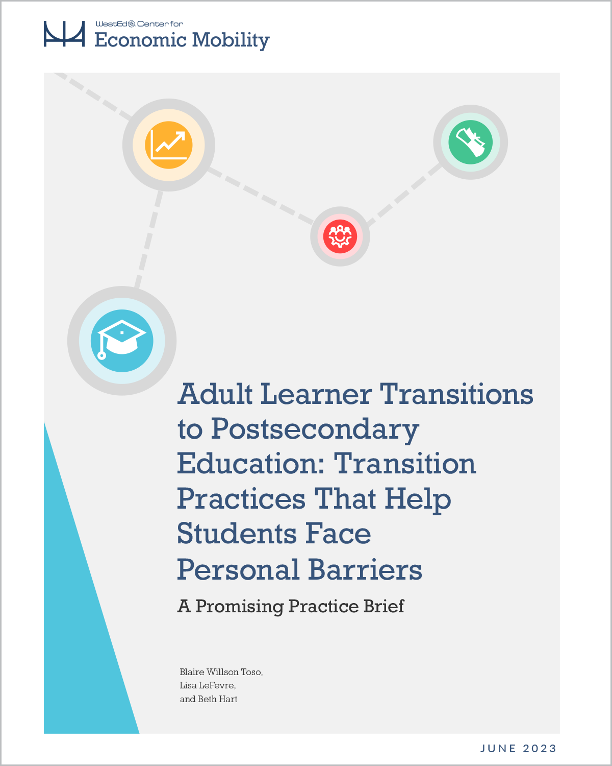 Adult Learner Transitions to Postsecondary Education: Transition Practices That Help Students Face Personal Barriers. A Promising Practice Brief.