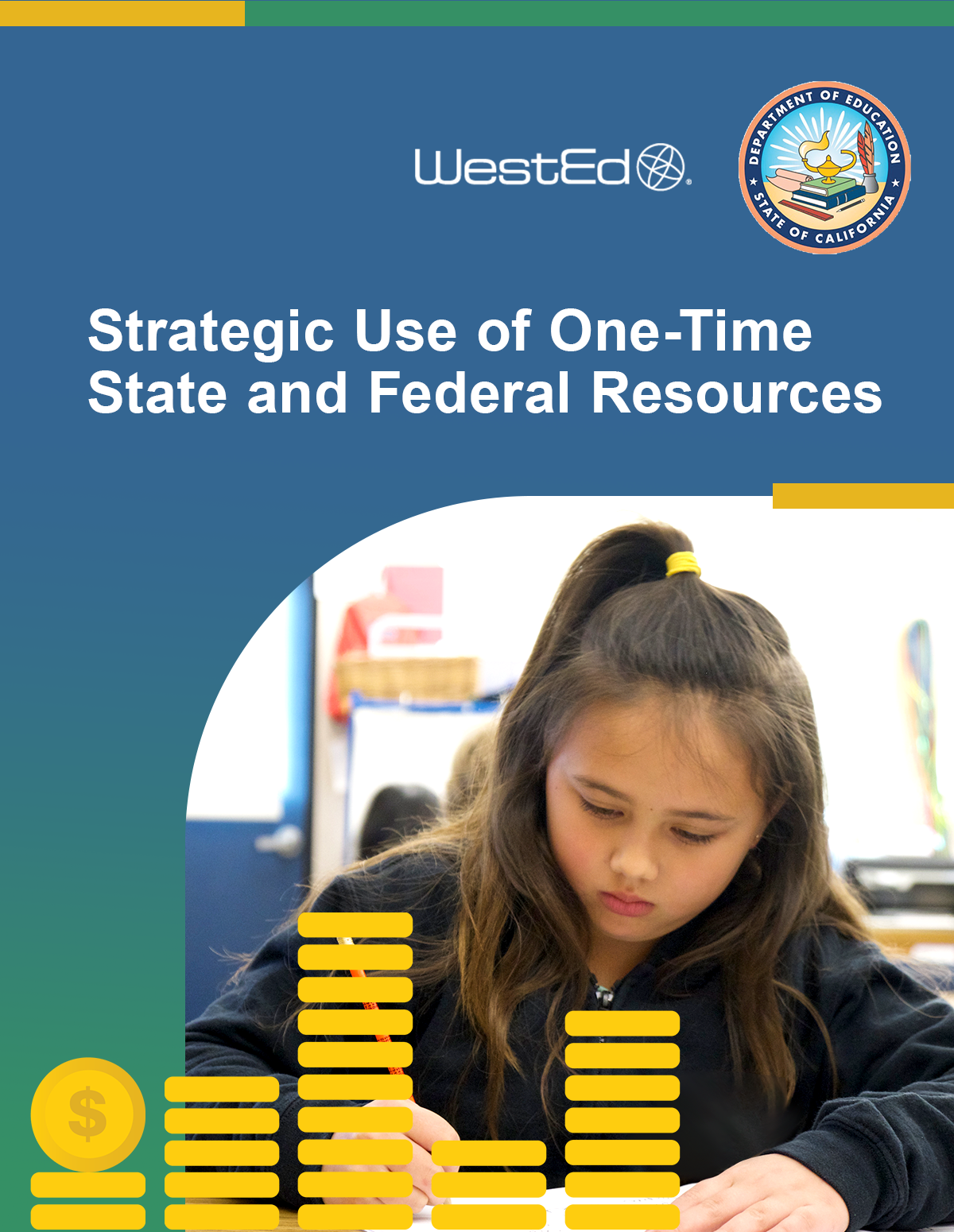 Strategic use of one-time state and federal resources
