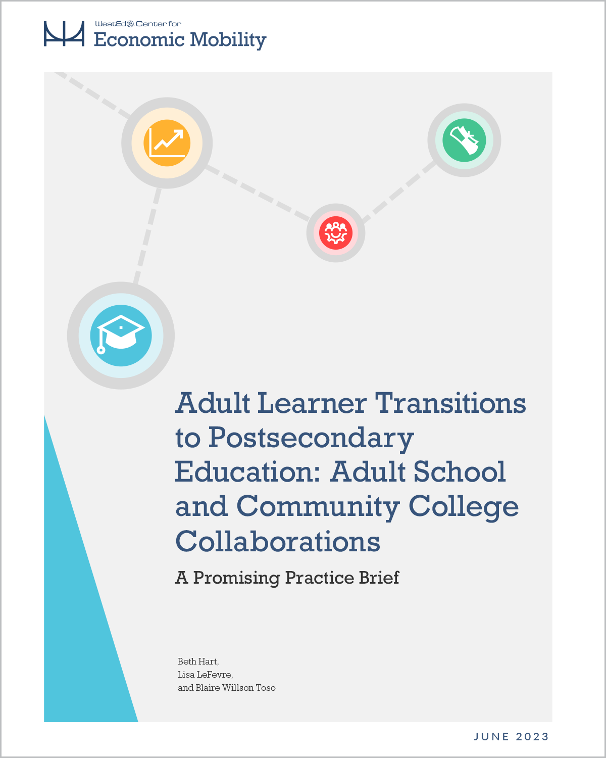 Adult Learning Transitions to Postsecondary Education: Adult School and Community College Collaborations. A Promising Practice Brief