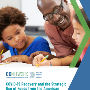 COVID-19 Recovery and the Strategic Use of Funds from the American Rescue Plan Act of 2021