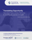 Translating Opportunity. Improving Postsecondary Pathways to Multilingual Learners of English