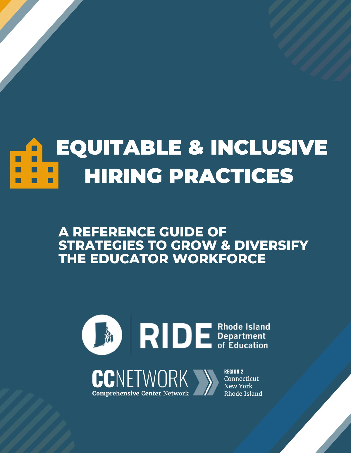 Equitable & Inclusive Hiring Practices: A Reference Guide of Strategies to Grow & Diversify the Educator Workforce