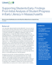 Supporting Students Early: Findings From Initial Analysis of Student Progress in Early Literacy in Massachusetts