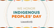 We honor Indigenous Peoples' Day