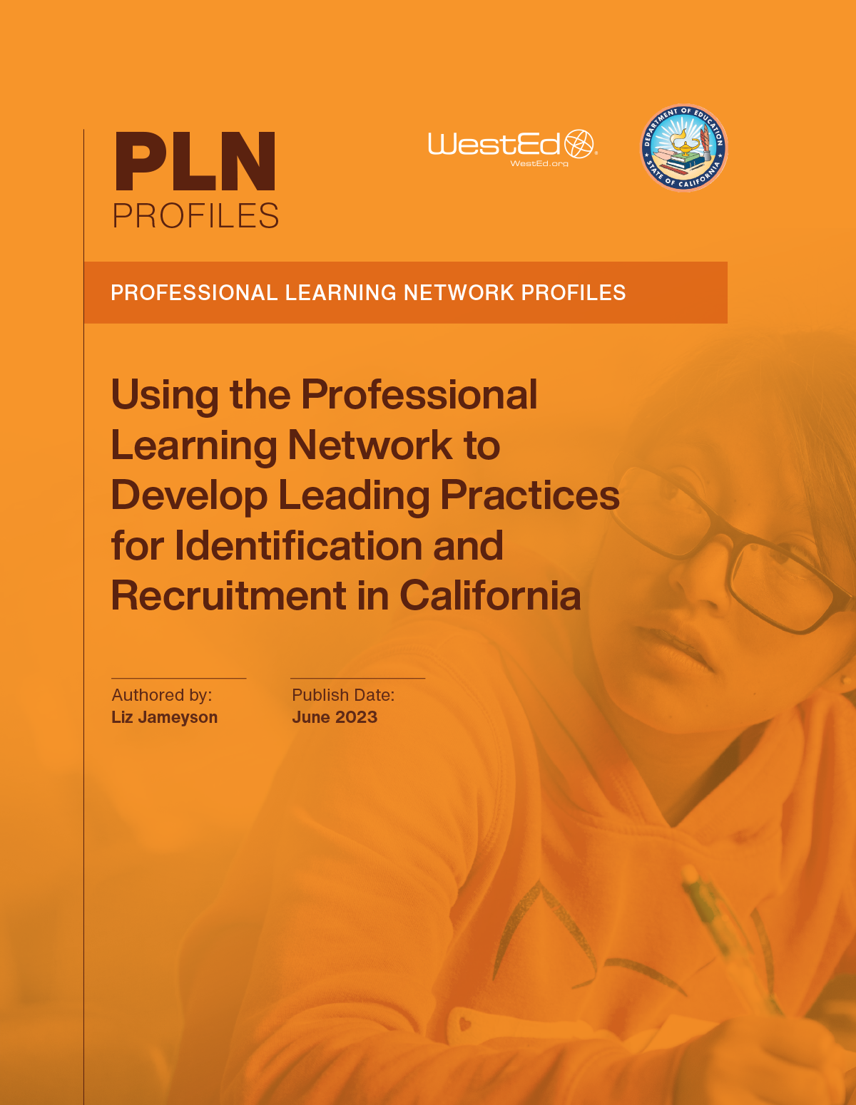 Using the Professional Learning Network to Develop Leading Practices for Identification and Recruitment in California