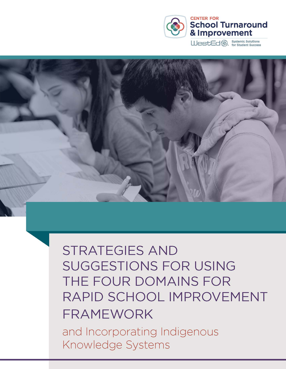 Strategies and Suggestions for Using the Four Domains for Rapid School Improvement Framework and Incorporating Indigenous Knowledge Systems