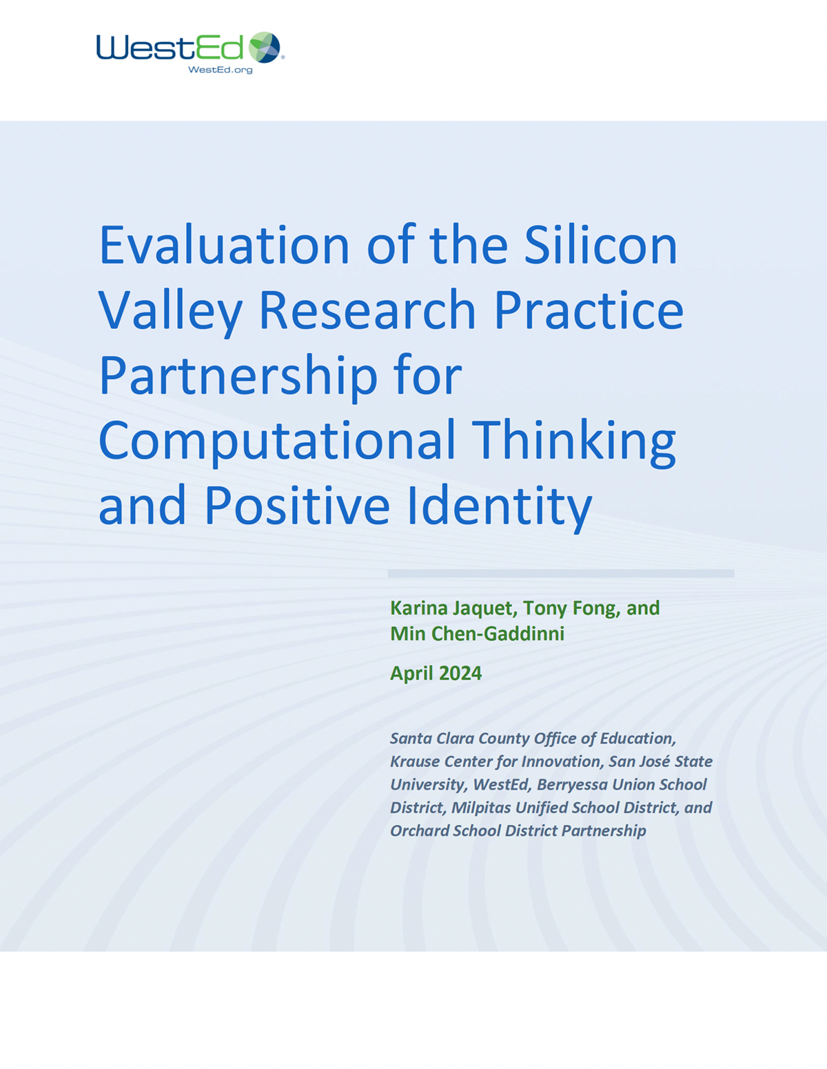 Cover image of Evaluation of the Silicon Valley Research Practice Partnership for Computational Thinking and Positive Identity