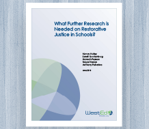 Cover for What Further Research Is Needed on Restorative Justice in Schools?