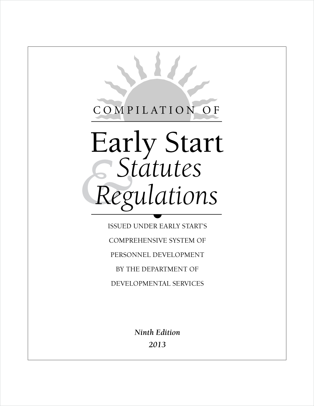 Cover image of Compilation of Early Start Statutes and Regulations
