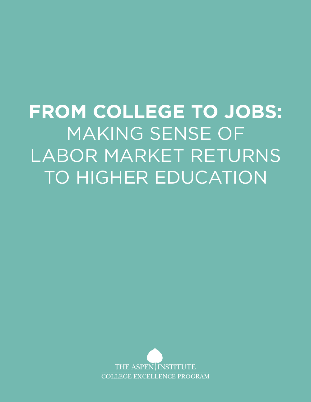 Cover image for From College to Jobs: Making Sense of Labor Marketing Returns to Higher Education